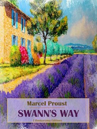 Swann’s Way - Marcel Proust - E-Book