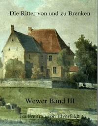 Die Ritter von und zu Brenken - Isa Freifrau von Elverfeldt - E-Book
