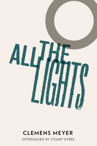 All the Lights - Clemens Meyer - E-Book