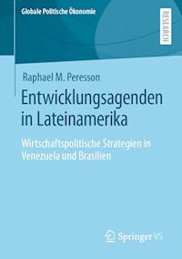 Entwicklungsagenden in Lateinamerika - Raphael M. Peresson - E-Book
