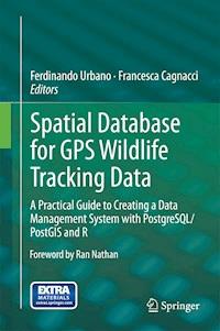 Spatial Database for GPS Wildlife Tracking Data -  - E-Book