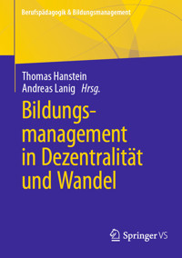 Bildungsmanagement in Dezentralität und Wandel -  - E-Book