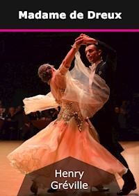 Madame de Dreux - Henry Gréville - E-Book