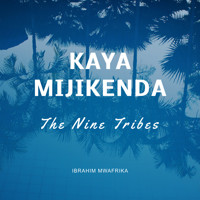 Kaya Mijikenda - Ibrahim Mwafrika - Hörbuch