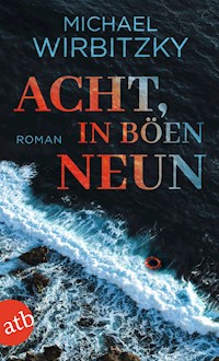 Acht, in Böen neun - Michael Wirbitzky - E-Book