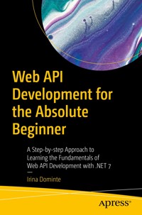 Web API Development for the Absolute Beginner - Irina Dominte - E-Book