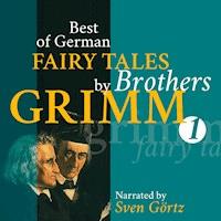 Best of German Fairy Tales by Brothers Grimm I (German Fairy Tales in English) - Gebrüder Grimm - Hörbuch