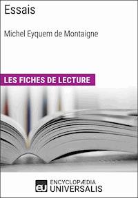 Essais de Michel Eyquem de Montaigne - Encyclopaedia Universalis - E-Book