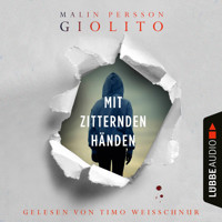 Mit zitternden Händen (Ungekürzt) - Malin Persson Giolito - Hörbuch