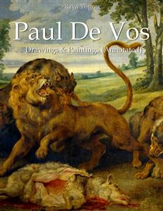 Paul De Vos: Drawings & Paintings (Annotated) - Raya Yotova - E-Book