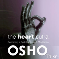 The Heart Sutra - OSHO - Hörbuch