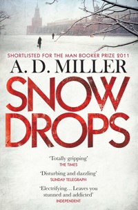 Snowdrops - A. D. Miller - E-Book