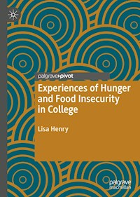 Experiences of Hunger and Food Insecurity in College - Lisa Henry - E-Book