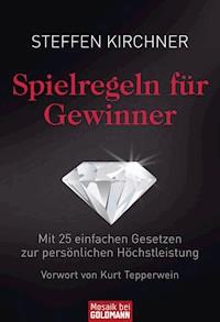 Spielregeln für Gewinner - Steffen Kirchner - E-Book