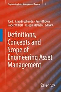 Definitions, Concepts and Scope of Engineering Asset Management - - E-Book