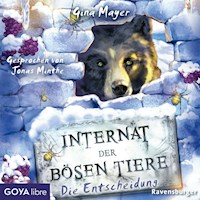 Internat der bösen Tiere. Die Entscheidung [Band 6 (Ungekürzt)] - Gina Mayer - Hörbuch