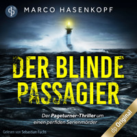 Der blinde Passagier, Band (Ungekürzt) - Marco Hasenkopf - Hörbuch