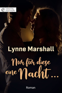 Nur für diese eine Nacht ... - Lynne Marshall - E-Book