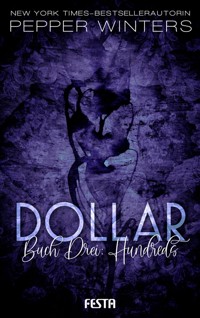 Dollar - Buch 3: Hundreds - Pepper Winters - E-Book