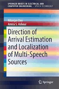 Direction of Arrival Estimation and Localization of Multi-Speech Sources - Nilanjan Dey - E-Book