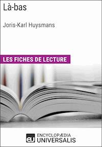 Là-bas de Joris-Karl Huysmans - Encyclopaedia Universalis - E-Book