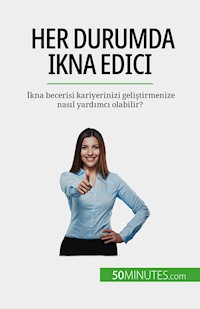 Her durumda ikna edici - Christophe Peiffer - E-Book