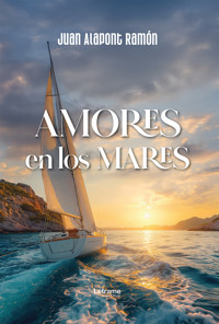 Amores en los mares - Juan Alapont Ramón - E-Book