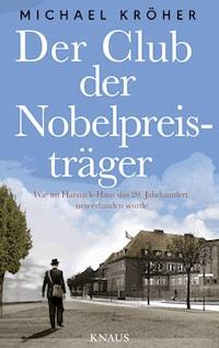 Der Club der Nobelpreisträger - Michael  Kröher - E-Book