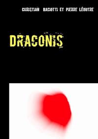 Draconis - Christian Baciotti - E-Book