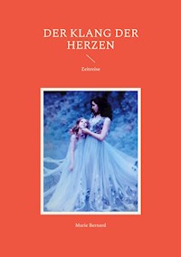 Der Klang der Herzen - Marie Bernard - E-Book