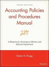 Accounting Policies and Procedures Manual - Steven M. Bragg - E-Book