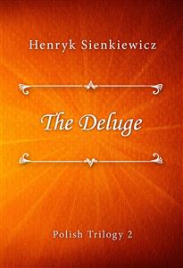 The Deluge - Henryk Sienkiewicz - E-Book