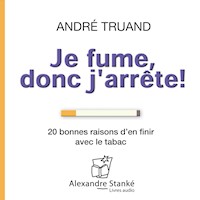 Je fume donc j'arrête - André Truand - Hörbuch