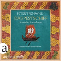 Das Pestschiff - Schwester Fidelma ermittelt, Band 33 (Ungekürzt) - Peter Tremayne - Hörbuch