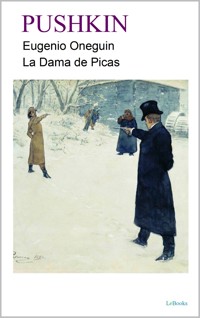 Eugenio Oneguin - La Dama de Picas - Aleksandr Pushkin - E-Book