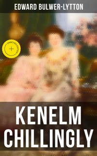 Kenelm Chillingly - Edward Bulwer Lytton - E-Book
