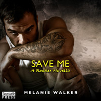 Save Me - A TAT Novella (Unabridged) - Melanie Walker - Hörbuch