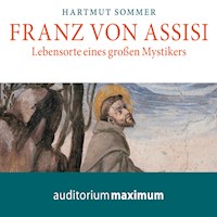 Franz von Assisi (Ungekürzt) - Hartmut Sommer - Hörbuch