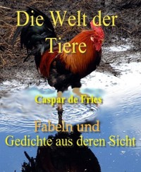 Die Welt der Tiere - Caspar de Fries - E-Book