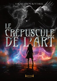 Le crépuscule de l'art - Sarah Simon-Bottarel - E-Book