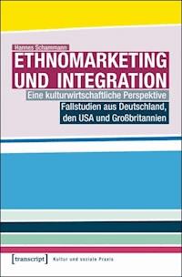 Ethnomarketing und Integration - Hannes Schammann - E-Book