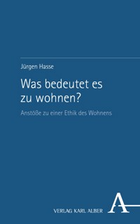 Was bedeutet es zu wohnen? - Jürgen Hasse - E-Book