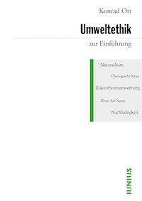 Umweltethik zur Einführung - Konrad Ott - E-Book
