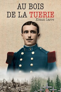 Au bois de la Tuerie - Ximun Larre - E-Book