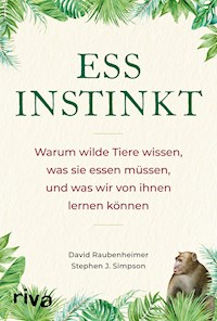 Essinstinkt - David Raubenheimer - E-Book