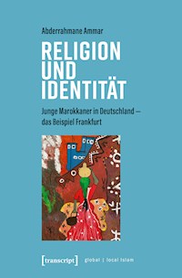 Religion und Identität - Abderrahmane Ammar - E-Book