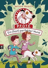 P.F.O.T.E. - Ein (fast) perfekter Hund - Bettina Obrecht - E-Book