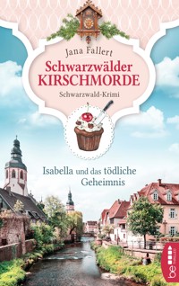 Schwarzwälder Kirschmorde - Isabella und das tödliche Geheimnis - Jana Fallert - E-Book