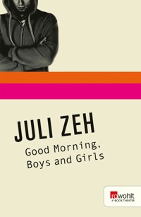 Good Morning, Boys and Girls - Juli Zeh - E-Book