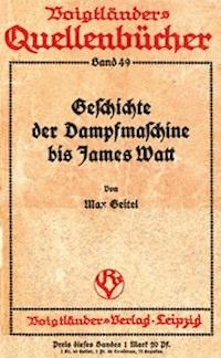 Die Geschichte der Dampfmaschine bis James Watt - Max, Geitel - kostenlos E-Book